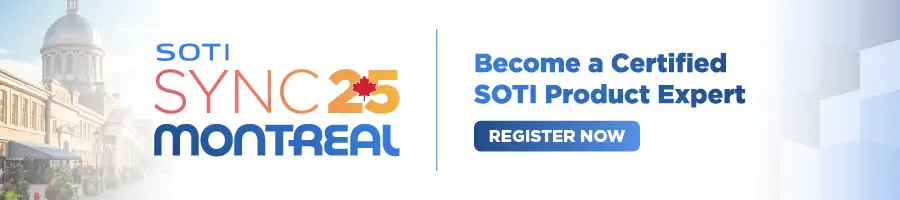 SOTI SYNC 25 MONTREAL : Become a Certified SOTI Product Expert. REGISTER NOW